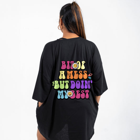 Bit Of A Mess Oversized Relax Tee (Pre-Order Now)